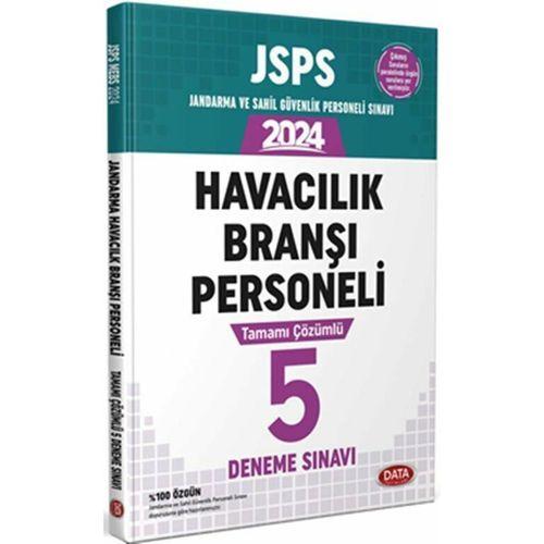 2024 JSPS Jandarma Sahil Güvenlik ve Personeli Sınavı Havacılık Branşı Personeli 5 Deneme Sınavı Data Yayınları