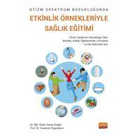 Otizm Spektrum Bozukluğunda ETKİNLİK ÖRNEKLERİYLE SAĞLIK EĞİTİMİ
