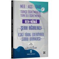 MEB AGS ÖABT Türkçe Türk Dili Edebiyatı Eski Türk Edebiyatı Reh Nüma Şerh Ağırlıklı Soru Bankası Çözümlü Türkçe ÖABTDEYİZ
