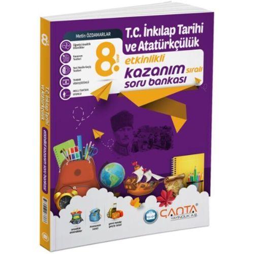 8. Sınıf T.C. İnkılap Tarihi ve Atatürkçülük Etkinlikli Kazanım Soru Bankası Çanta Yayınları