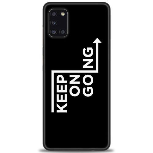 Samsung Galaxy A31 Kılıf HD Baskılı Kılıf - Keep On Going + Tam Ekran Koruyucu