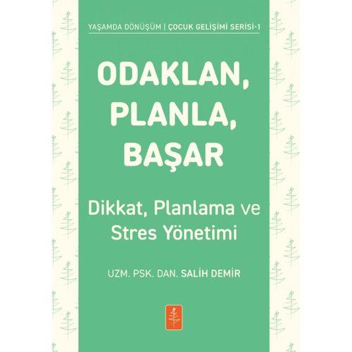 ODAKLAN, PLANLA, BAŞAR - Çocuklarda Dikkat, Planlama ve Stres Yönetimi