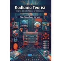 KODLAMA TEORİSİ - Bilginin Güvenli Akt arımı ve Saklanması