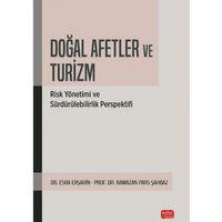 DOĞAL AFETLER VE TURİZM - Risk Yönetimi ve Sürdürülebilirlik Perspektifi