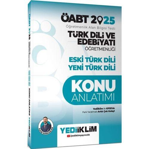 2025 ÖABT Türk Dili ve Edebiyatı Öğretmenliği Eski Türk Dili Yeni Türk Dili Konu Anlatımı Yediiklim Yayınları