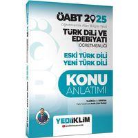 2025 ÖABT Türk Dili ve Edebiyatı Öğretmenliği Eski Türk Dili Yeni Türk Dili Konu Anlatımı Yediiklim Yayınları