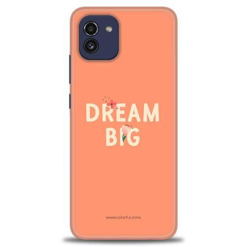 Samsung Galaxy A03 Kılıf HD Baskılı Kılıf - Dream Big + Tam Ekran Koruyucu