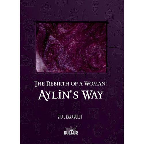 The Rebirth of a Woman - AYLIN'S WAY
