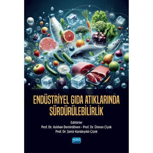 Endüstriyel Gıda Atıklarında Sürdürülebilirlik