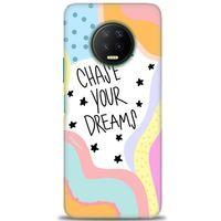 Infinix Note 7 Kılıf HD Baskılı Kılıf - Chase Your Dreams + Tam Ekran Koruyucu