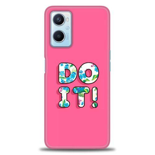Oppo A96 4G Kılıf HD Baskılı Kılıf - Do It + Tam Ekran Koruyucu