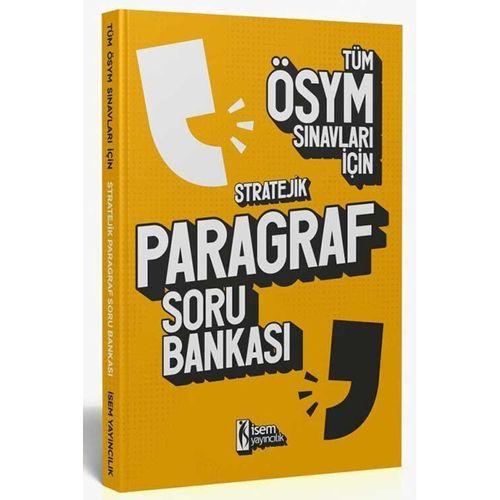 Tüm ÖSYM Sınavları İçin Stratejik Paragraf Soru Bankası İsem Yayınları