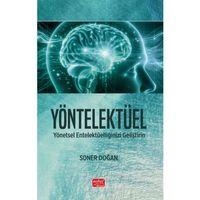 YÖNTELEKTÜEL - Yönetsel Entelektüelliğinizi Geliştirin