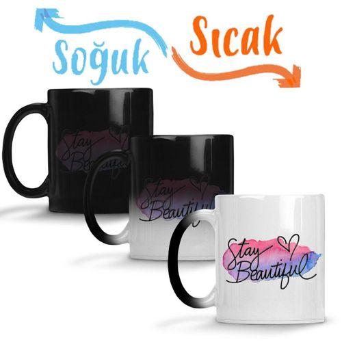 Stay Beautiful Sihirli Kupa Bardak Porselen