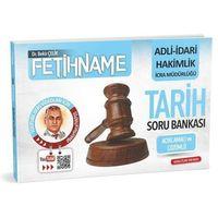 Adli İdari Hakimlik İcra Müdürlüğü FETİHNAME Tarih Soru Bankası Bekir Çelik