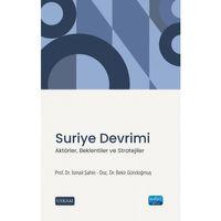 SURİYE DEVRİMİ - Aktörler, Beklentiler ve Stratejiler