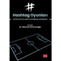 HASHTAG OYUNLARI - Sporun Sosyal Medya Çağındaki Dönüşümü