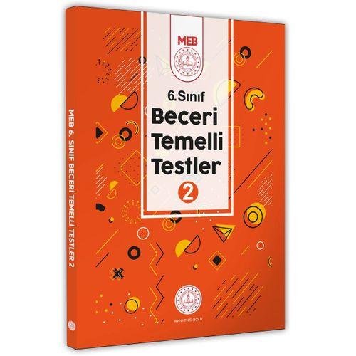 2025 6 Sınıf MEB Beceri Temelli Testler 2  Kitap Örnek Soru Bankası (Renkli Baskı) BASKI ÜCRETİ
