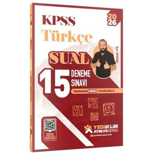 2026 KPSS Atölye Serisi Türkçe Sual Tamamı Video Çözümlü 15 Deneme Sınavı Yediiklim