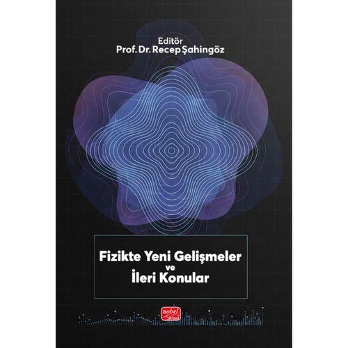 Fizikte Yeni Gelişmeler ve İleri Konular