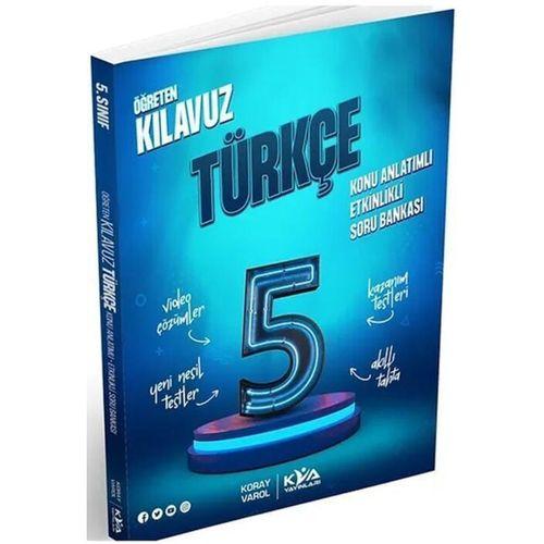 5. Sınıf Türkçe Öğreten Kılavuz Konu Anlatımlı Etkinlikli Soru Bankası KVA Yayınları