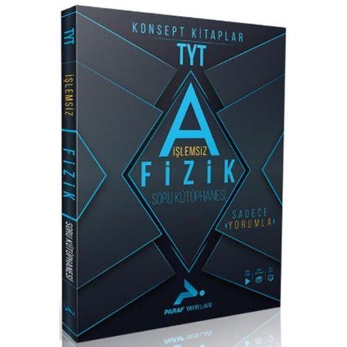 TYT Fizik İşlemsiz Soru Kütüphanesi Paraf Yayınları