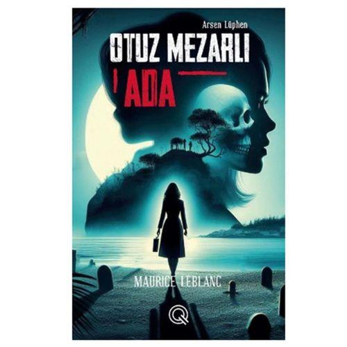 Q Yayınları - Otuz Mezarlı Ada adlı Kitap Arsen Lüphen Ciltli