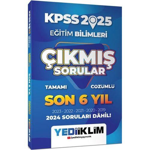2025 KPSS Eğitim Bilimleri Son 6 Yıl Tamamı Çözümlü Çıkmış Sorular Yediiklim Yayınları