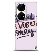 Huawei P50 Pro Kılıf HD Baskılı Kılıf - Good Vibes + Tam Ekran Koruyucu