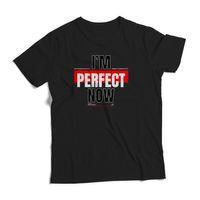 Siyah Oversize Unisex Pamuk Tişört Im Perfect Now Baskılı BDKTSHRT222