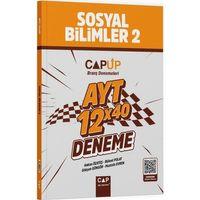 AYT Sosyal Bilimler 2 12 X 40 Up Deneme Çap Yayınları
