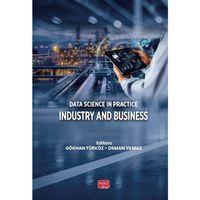 Data Science in Practice: Industry and Business
