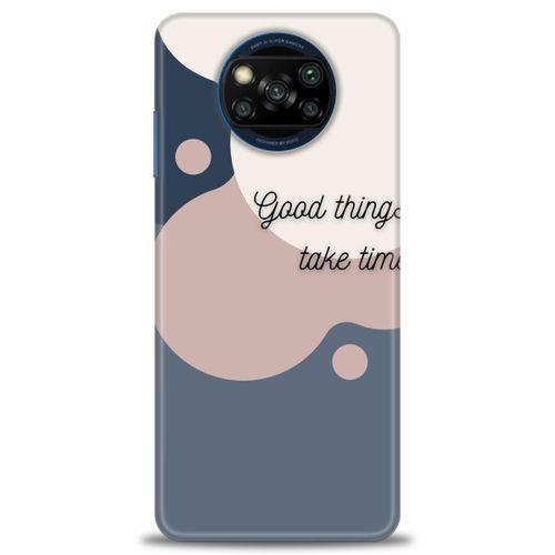 Xiaomi Poco X3 Pro Kılıf HD Baskılı Kılıf - Good Things Take Time + Tam Ekran Koruyucu