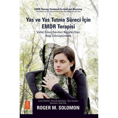 Yas ve Yas Tutma Süreci İçin EMDR Terapisi EMDR - Therapy Treatment for Grief and Mourning