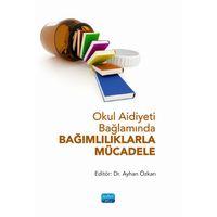 Okul Aidiyeti Bağlamında BAĞIMLILIKLARLA MÜCADELE