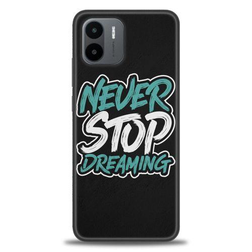 Xiaomi Redmi A1 Kılıf HD Baskılı Kılıf - Never Stop Dreaming + Tam Ekran Koruyucu