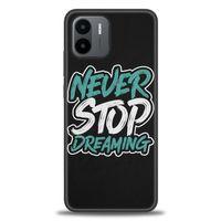 Xiaomi Redmi A1 Kılıf HD Baskılı Kılıf - Never Stop Dreaming + Tam Ekran Koruyucu
