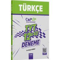 TYT Türkçe 12 x 40 Up Deneme Çap Yayınları