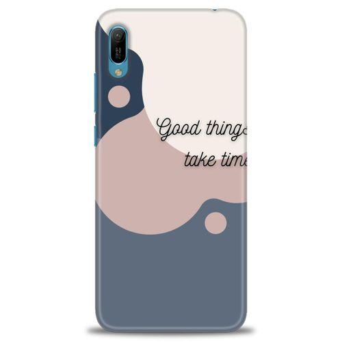 Huawei Y6 2019 Kılıf HD Baskılı Kılıf - Good Things Take Time + Tam Ekran Koruyucu