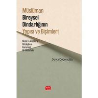Müslüman Bireysel Dindarlığının Yapısı ve Biçimleri