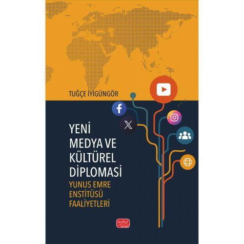 YENİ MEDYA VE KÜLTÜREL DİPLOMASİ - Yunus Emre Enstitüsü Faaliyetleri