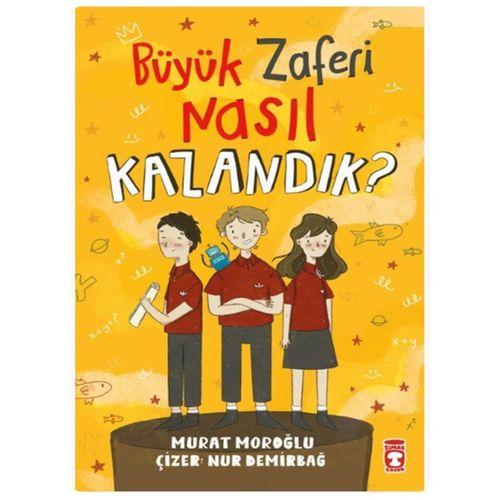 Timaş - Büyük Zaferi Nasıl Kazandık? - Murat Moroğlu
