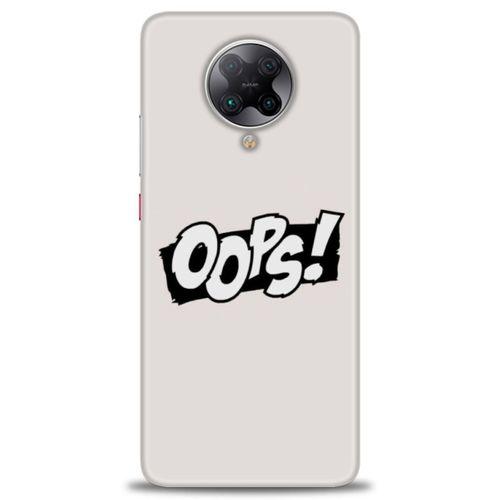 Xiaomi Redmi K30 Pro Kılıf HD Baskılı Kılıf - Oops! + Tam Ekran Koruyucu