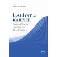 İLAHİYAT VE KARİYER - Değişen Dünyada Din Eğitimi ve Mesleki Gelişim