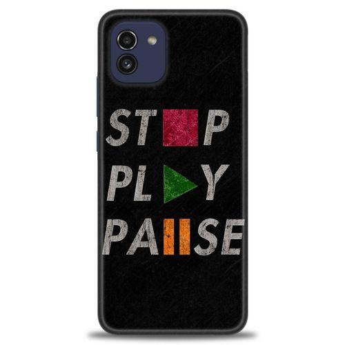 Samsung Galaxy A03 Kılıf HD Baskılı Kılıf - Stop Play + Tam Ekran Koruyucu