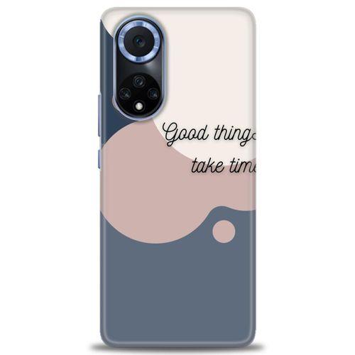 Huawei Nova 9 Kılıf HD Baskılı Kılıf - Good Things Take Time + Tam Ekran Koruyucu
