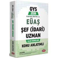 2024 GYS Elektrik Üretim AŞ EÜAŞ Şef İdari Uzman Alan Konuları Konu Anlatımlı Data Yayınları