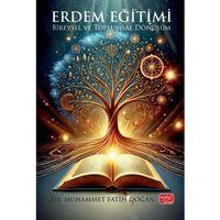 ERDEM EĞİTİMİ - Bireysel ve Toplumsal Dönüşüm