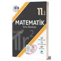 11.Sınıf Matematik Soru Bankası EİS Yayınları