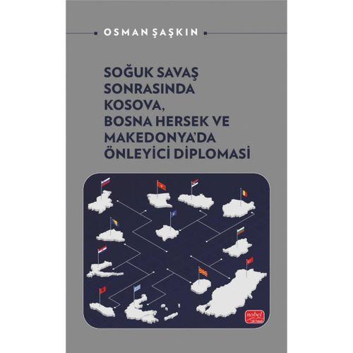 Soğuk Savaş Sonrasında Kosova, Bosna Hersek ve Makedonya’da Önleyici Diplomasi